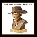 Hank Williams - 20 Of Hank William&#039;s Greatest Hits album