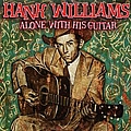 Hank Williams - Alone With His Guitar album