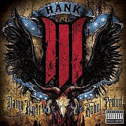 Hank Williams Iii - Damn Right, Rebel Proud album