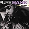 Hank Williams Jr. - Pure Hank альбом