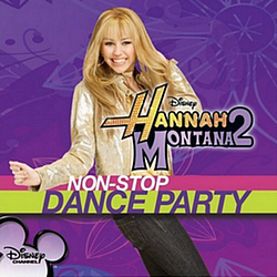 Hannah Montana - Hannah Montana 2: Non-Stop Dance Party альбом
