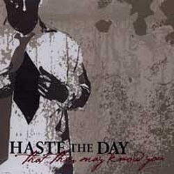Haste The Day - That They May Know You album