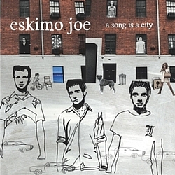 Eskimo Joe - A Song Is A City альбом