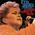 Etta James - Burnin&#039; Down The House album