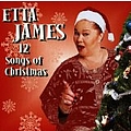 Etta James - 12 Songs Of Christmas альбом