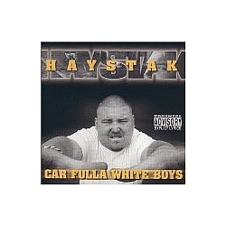Haystak - Car Fulla White Boys альбом
