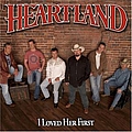 Heartland - I Loved Her First album