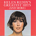 Helen Reddy - Helen Reddy&#039;s Greatest Hits (And More) альбом