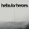 Hell Is For Heroes - Transmit Disrupt album