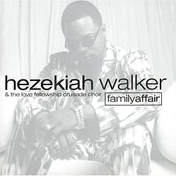 Hezekiah Walker - Family Affair album