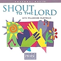 Hillsong - Shout To The Lord album