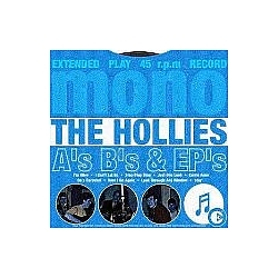 Hollies - A&#039;s, B&#039;s &amp; EP&#039;s альбом