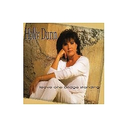 Holly Dunn - Leave One Bridge Standing album
