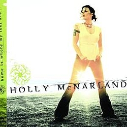 Holly Mcnarland - Home Is Where My Feet Are album