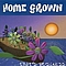 Home Grown - That&#039;s Business album