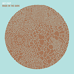 Hot Chip - Made In The Dark album