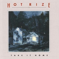 Hot Rize - Take It Home альбом
