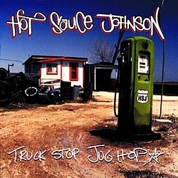 Hot Sauce Johnson - Truck Stop Jug Hop album