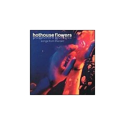 Hothouse Flowers - Songs From The Rain альбом
