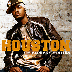 Houston Feat. Letoya - It&#039;s Already Written album