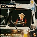 Hoyt Axton - Gotta Keep Rollin&#039; - The Jeremiah Years 1979-1981 album