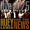 Huey Lewis &amp; The News - Live At 25 album