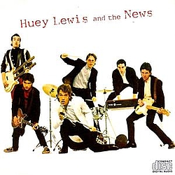 Huey Lewis &amp; The News - Huey Lewis &amp; The News album