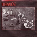 Huffamoose - Huffamoose альбом