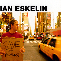 Ian Eskelin - Save The Humans альбом