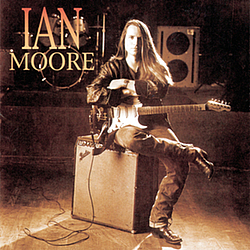 Ian Moore - Ian Moore album