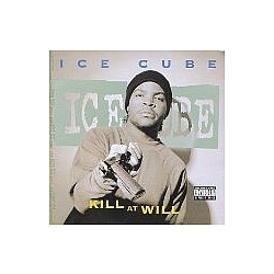 Ice Cube - Kill At Will album