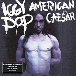 Iggy Pop - American Caesar album