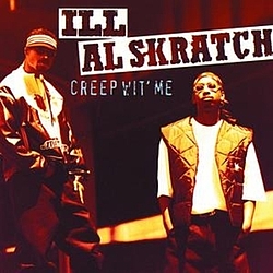 Ill Al Skratch - Creep Wit&#039; Me album