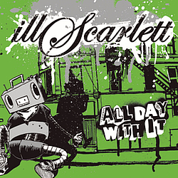 Illscarlett - All Day With It album