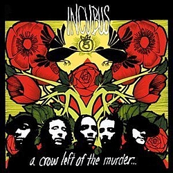 Incubus - A Crow Left Of The Murder album