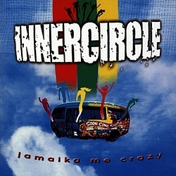 Inner Circle - Jamaika Me Crazy album