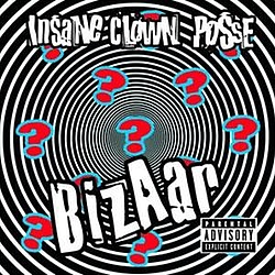 Insane Clown Posse - Bizaar альбом