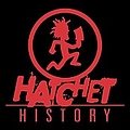 Insane Clown Posse - Hatchet History, Ten Years Of Terror альбом