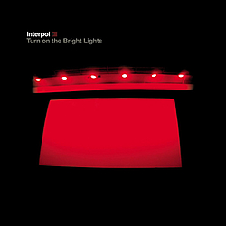 Interpol - Turn On The Bright Lights album