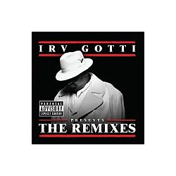 Irv Gotti - Irv Gotti Presents The Remixes альбом