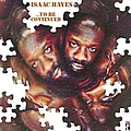 Isaac Hayes - ...To Be Continued альбом