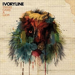 Ivoryline - There Came A Lion альбом