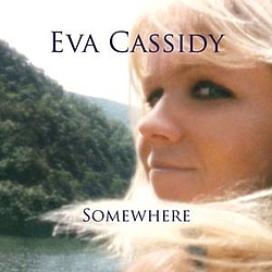 Eva Cassidy - Somewhere альбом