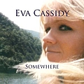 Eva Cassidy - Somewhere album
