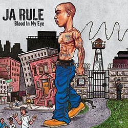 Ja Rule Feat. Hussein Fatal - Blood In My Eye album