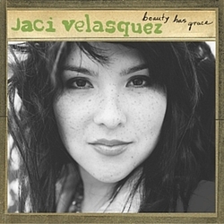 Jaci Velasquez - Beauty Has Grace альбом