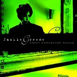 Jackie Greene - Sweet Somewhere Bound album