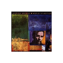 Jackson Browne - World In Motion album