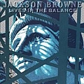 Jackson Browne - Lives In The Balance album