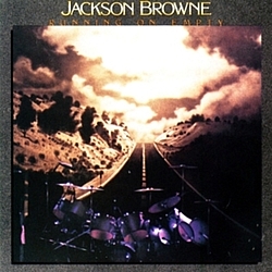 Jackson Browne - Running On Empty альбом